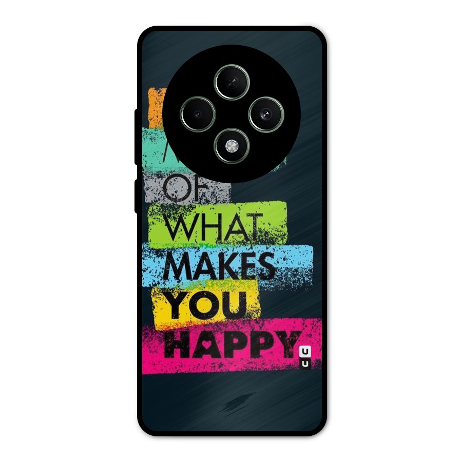 Makes You Happy Metal Back Case for Oppo F27