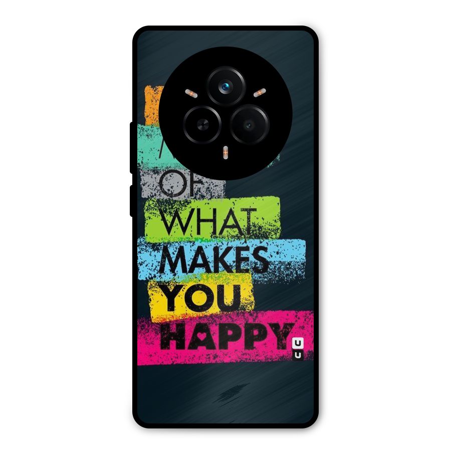 Makes You Happy Metal Back Case for Realme 14 Pro