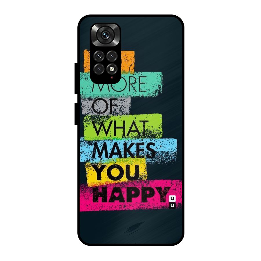 Makes You Happy Metal Back Case for Redmi Note 11 Pro