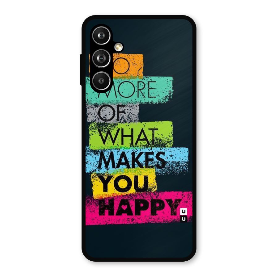 Makes You Happy Metal Back Case for Samsung Galaxy M54