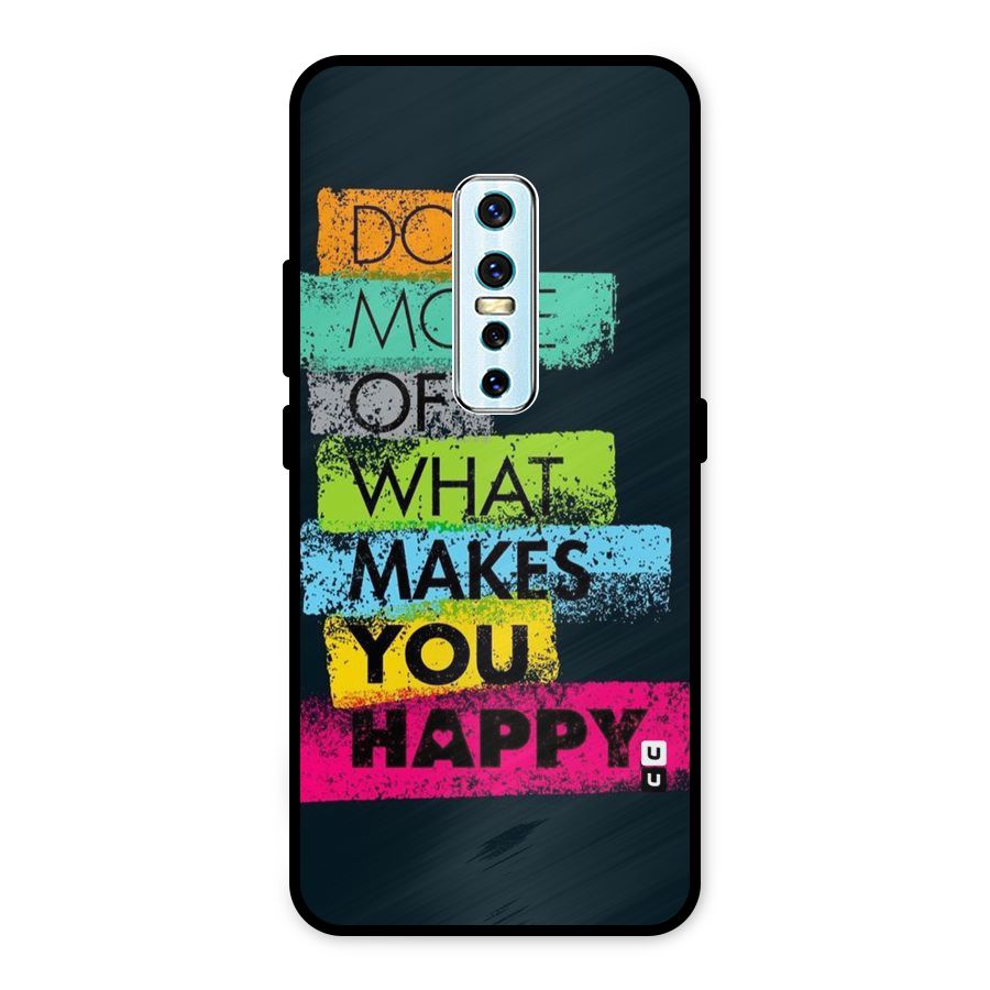 Makes You Happy Metal Back Case for Vivo V17 Pro