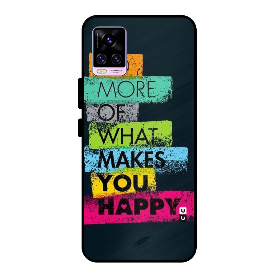 Makes You Happy Metal Back Case for Vivo V20 Pro