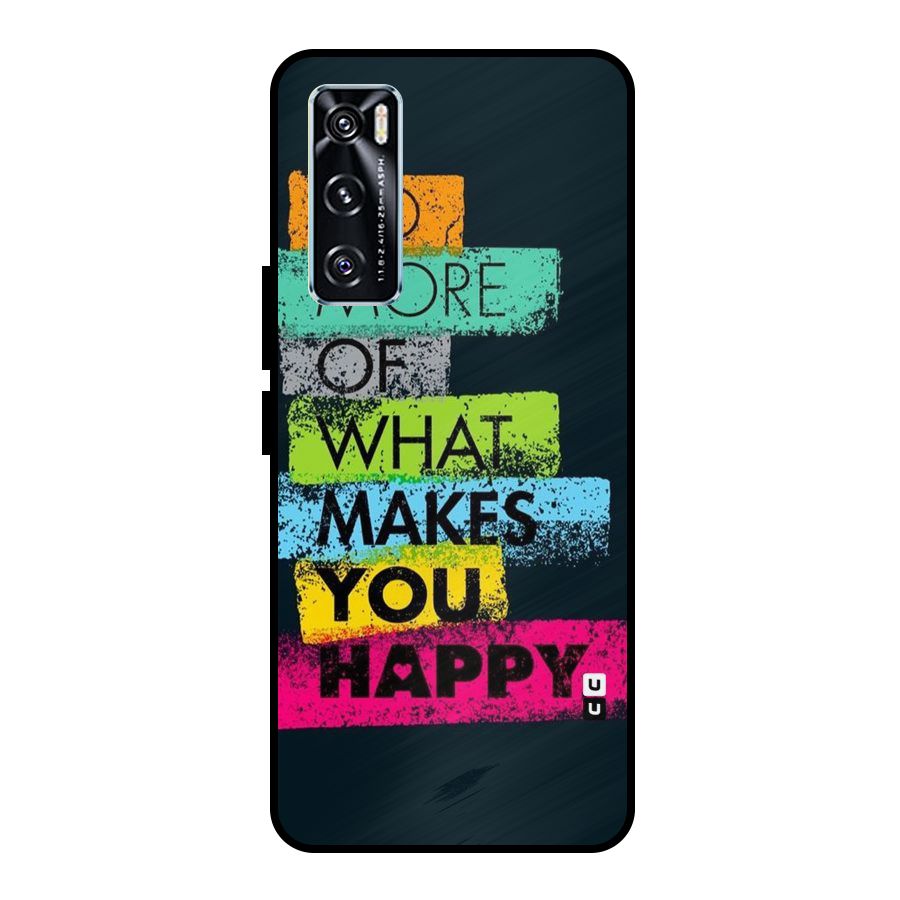 Makes You Happy Metal Back Case for Vivo V20 SE
