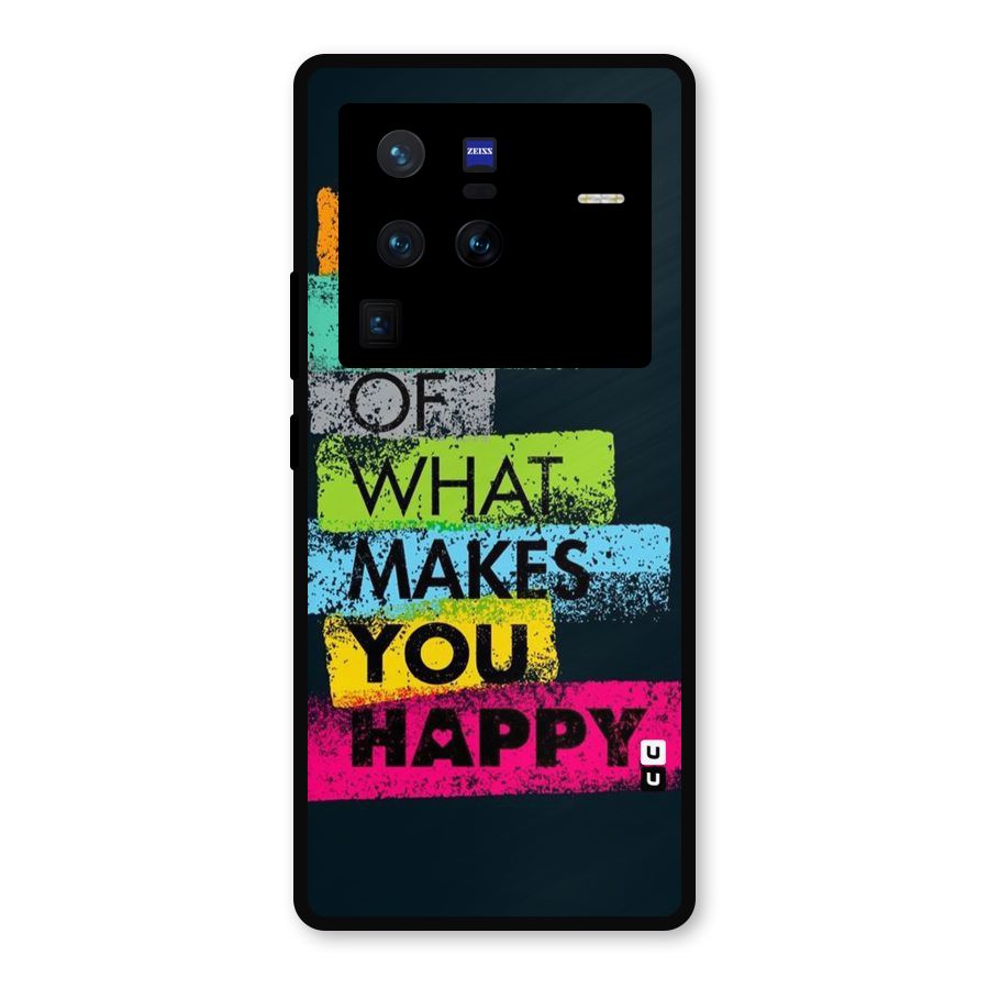 Makes You Happy Metal Back Case for Vivo X80 Pro