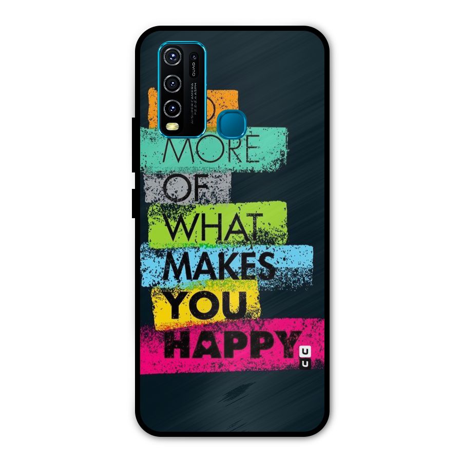 Makes You Happy Metal Back Case for Vivo Y30