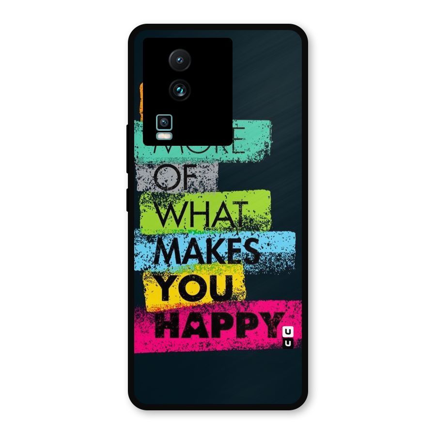Makes You Happy Metal Back Case for iQOO Neo 7 Pro