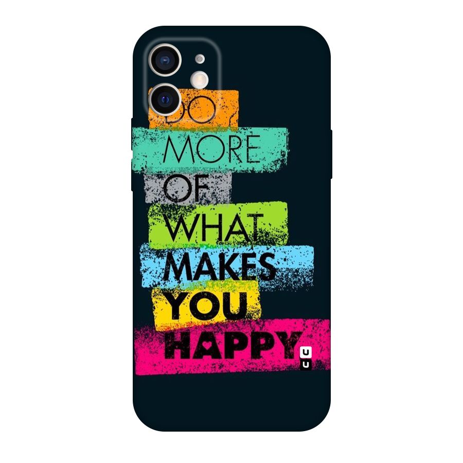 Makes You Happy Original Polycarbonate Back Case for iPhone 12