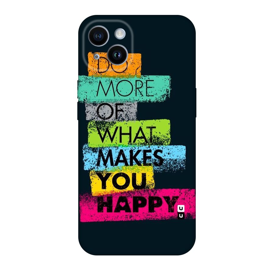 Makes You Happy Original Polycarbonate Back Case for iPhone 14