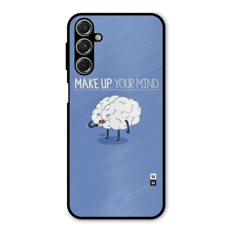 Makeup Your Mind Metal Back Case for Galaxy M34