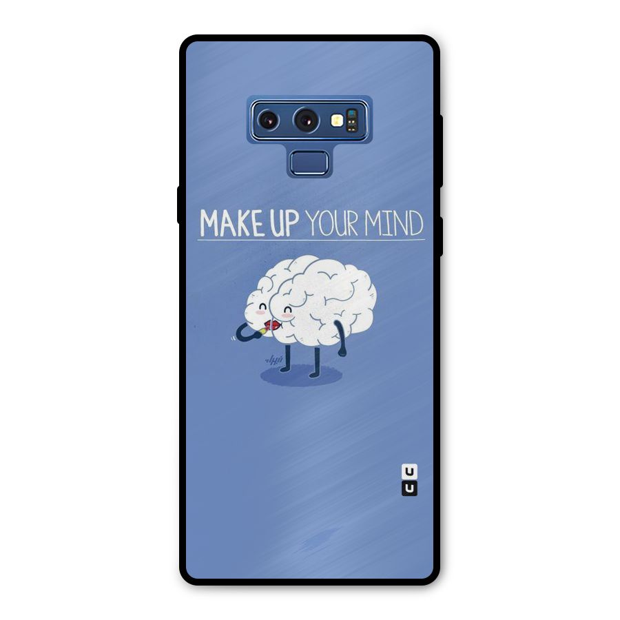 Makeup Your Mind Metal Back Case for Galaxy Note 9