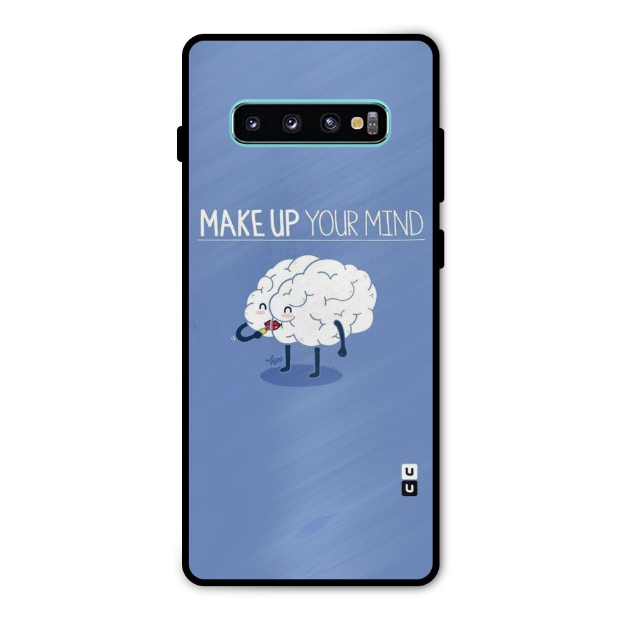 Makeup Your Mind Metal Back Case for Galaxy S10 Plus