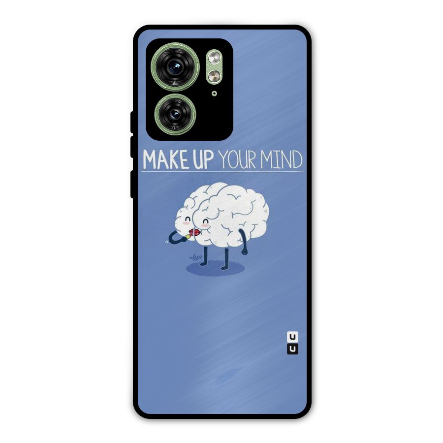 Makeup Your Mind Metal Back Case for Motorola Edge 40 5G