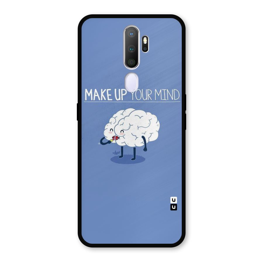 Makeup Your Mind Metal Back Case for Oppo A5 (2020)