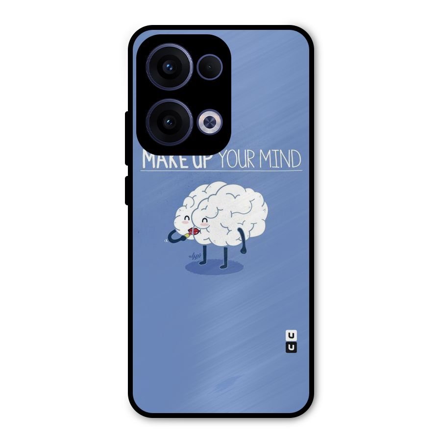 Makeup Your Mind Metal Back Case for Oppo Reno13