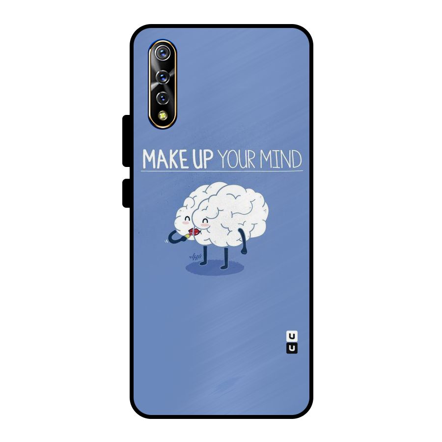 Makeup Your Mind Metal Back Case for Vivo S1