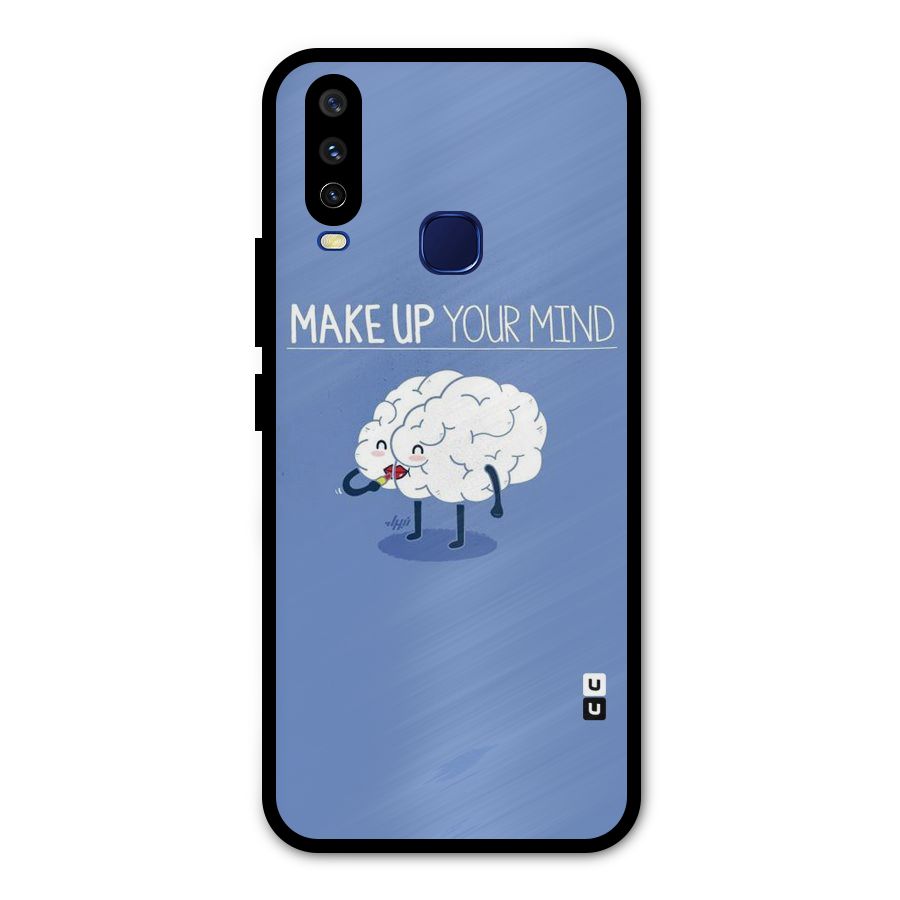 Makeup Your Mind Metal Back Case for Vivo U10