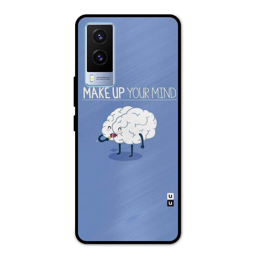 Makeup Your Mind Metal Back Case for Vivo V21e 5G