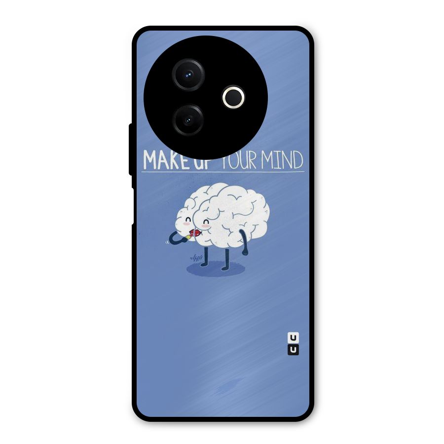 Makeup Your Mind Metal Back Case for Vivo Y39