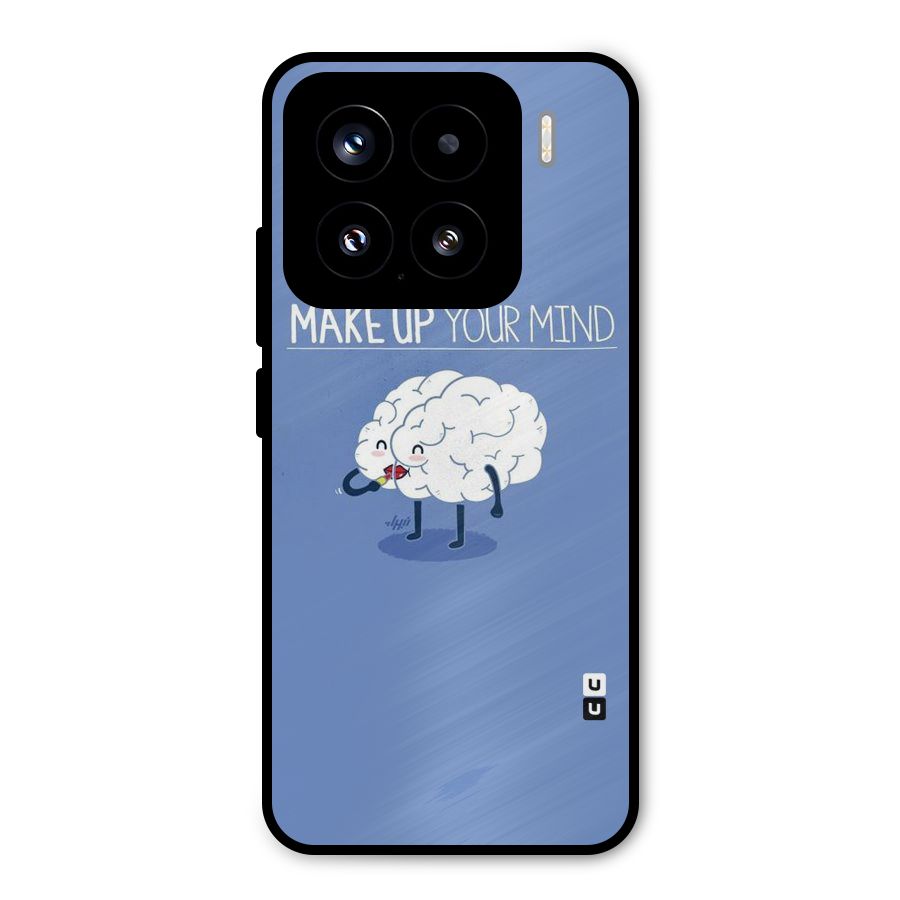 Makeup Your Mind Metal Back Case for Xiaomi 15