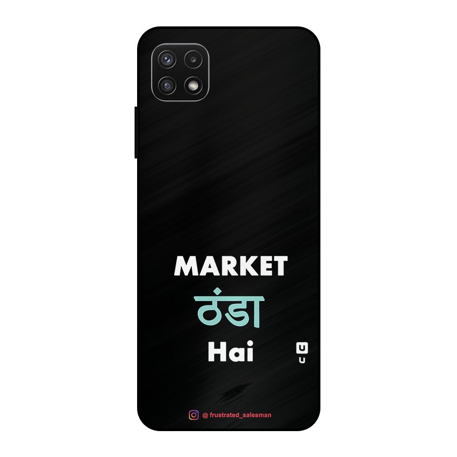 Market Thanda Hai Black Metal Back Case for Galaxy A22 5G