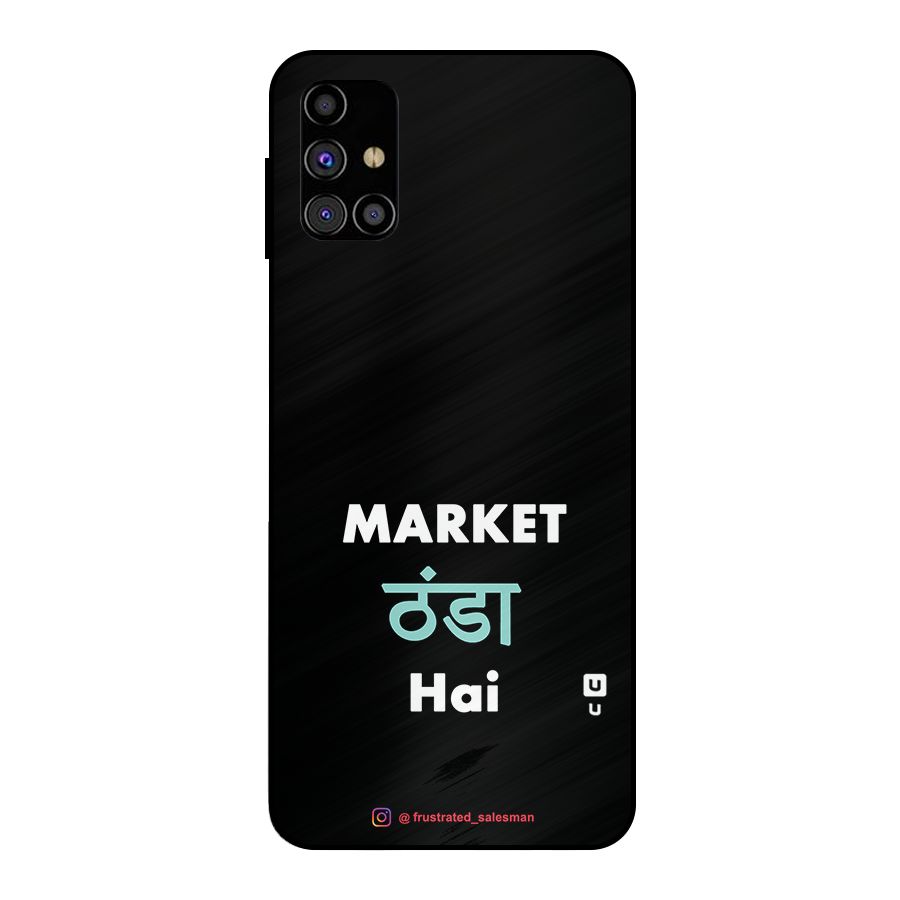 Market Thanda Hai Black Metal Back Case for Galaxy M31s
