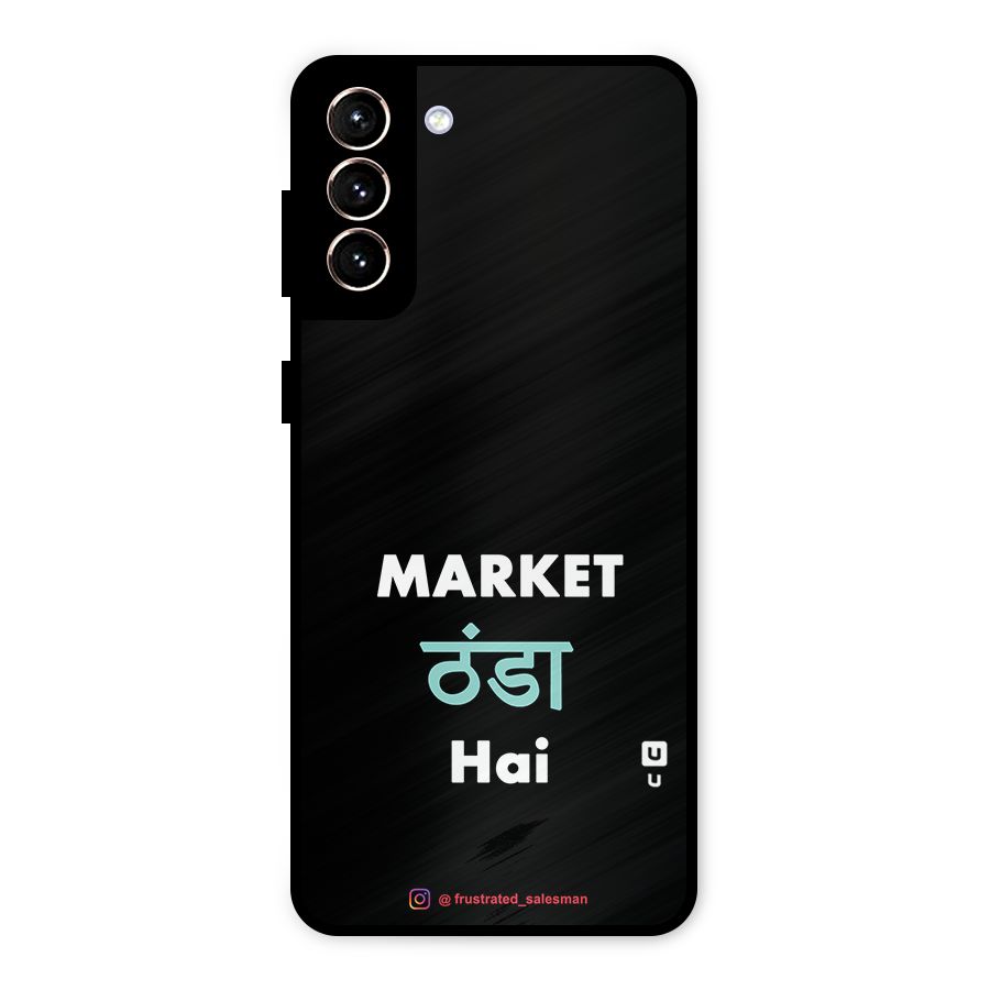 Market Thanda Hai Black Metal Back Case for Galaxy S21 Plus