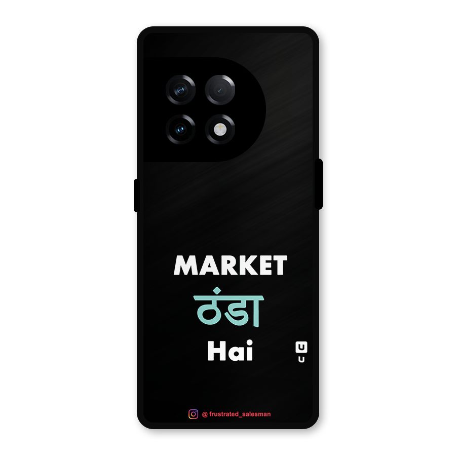Market Thanda Hai Black Metal Back Case for OnePlus 11R