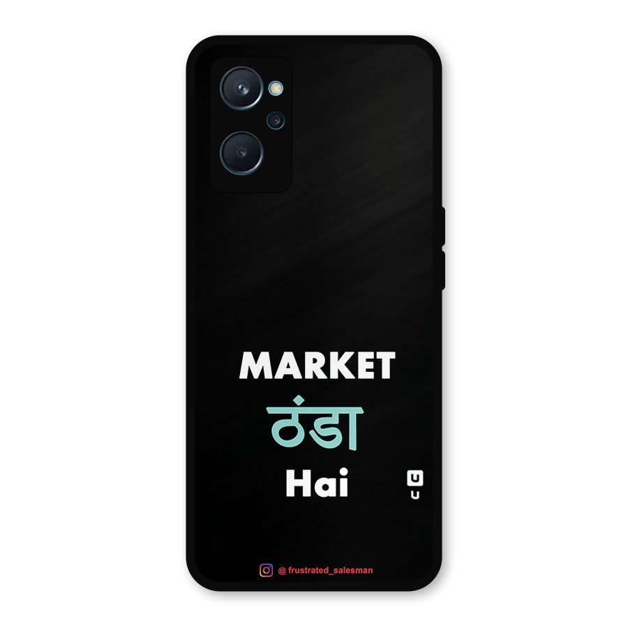 Market Thanda Hai Black Metal Back Case for Realme 9i