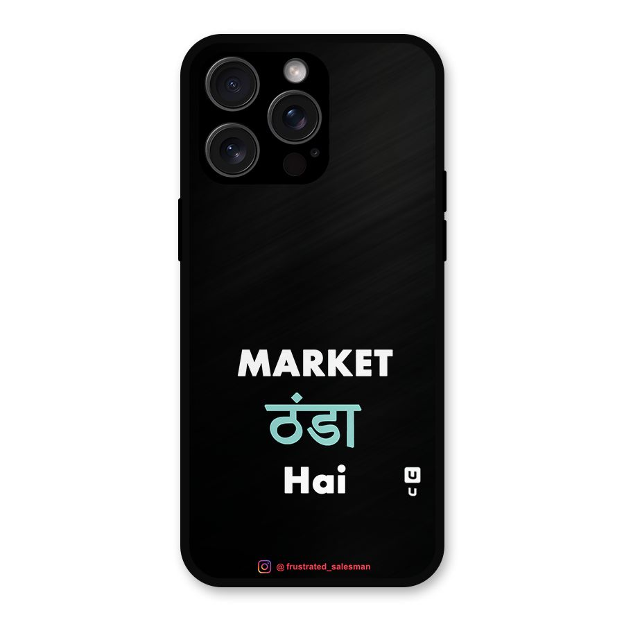 Market Thanda Hai Black Metal Back Case for iPhone 15 Pro Max