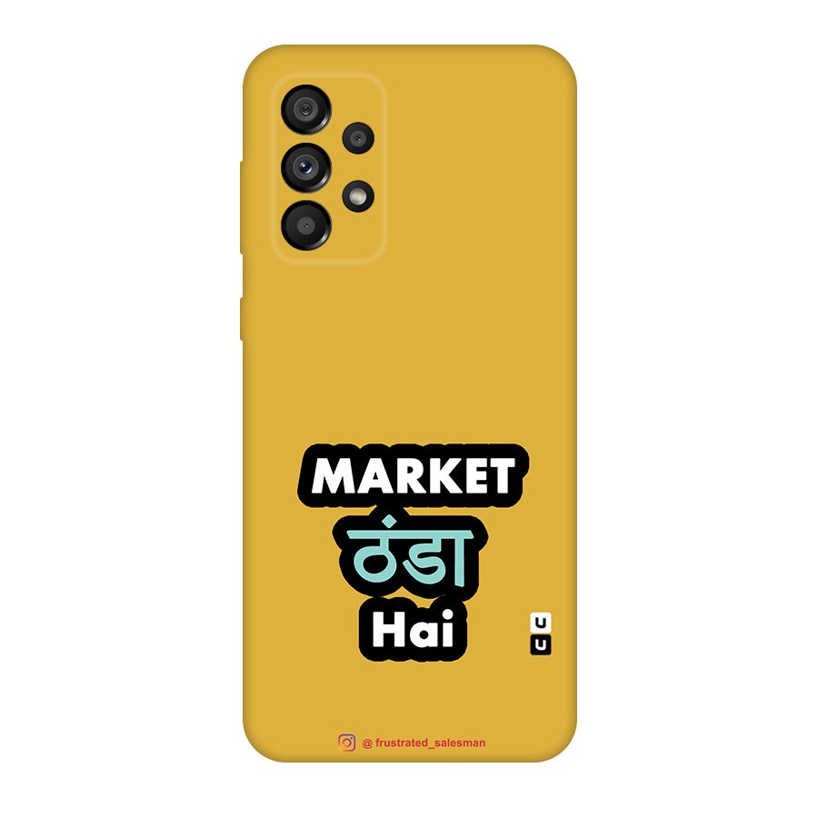 Market Thanda Hai Mustard Yellow Original Polycarbonate Back Case for Galaxy A73 5G