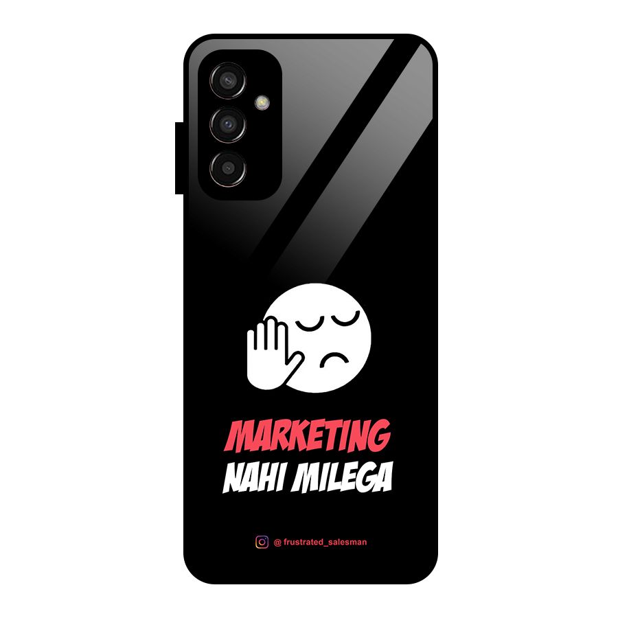 Marketing Nahi Milega Black Glass Back Case for Galaxy F13