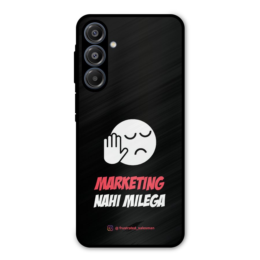Marketing Nahi Milega Black Metal Back Case for Galaxy A16 5G