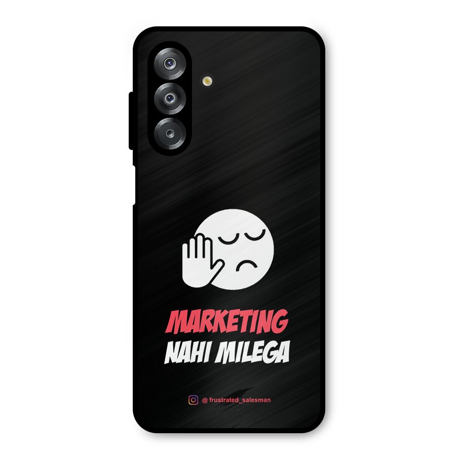 Marketing Nahi Milega Black Metal Back Case for Galaxy A26