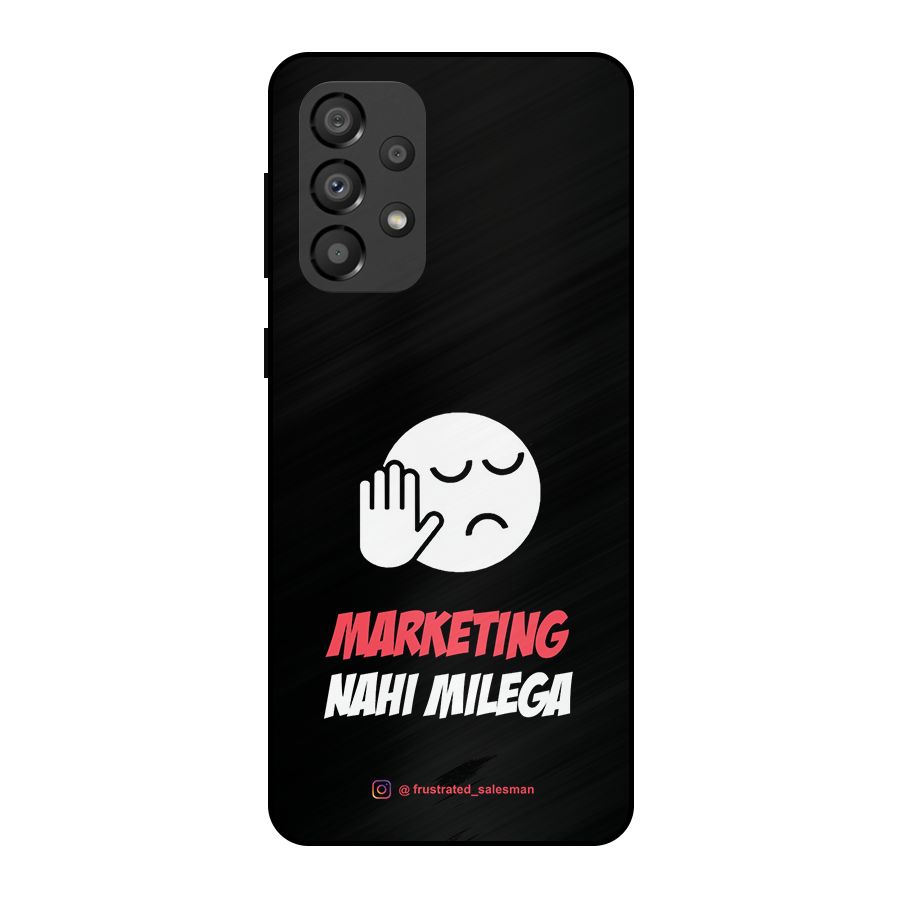 Marketing Nahi Milega Black Metal Back Case for Galaxy A33 5G
