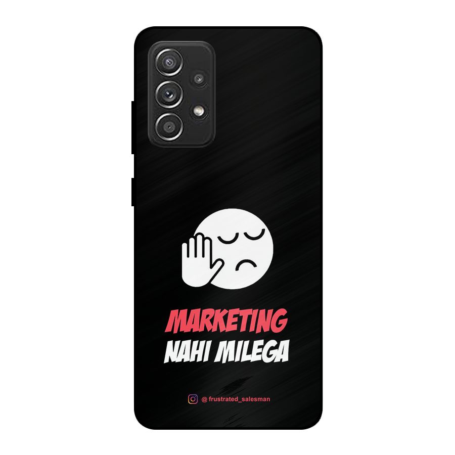 Marketing Nahi Milega Black Metal Back Case for Galaxy A52