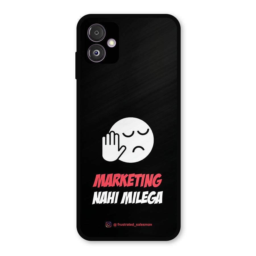 Marketing Nahi Milega Black Metal Back Case for Galaxy F14