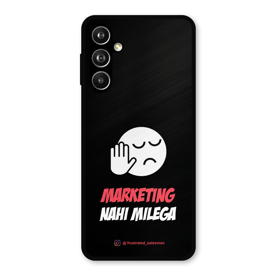 Marketing Nahi Milega Black Metal Back Case for Galaxy F54