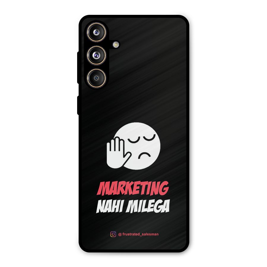 Marketing Nahi Milega Black Metal Back Case for Galaxy F55