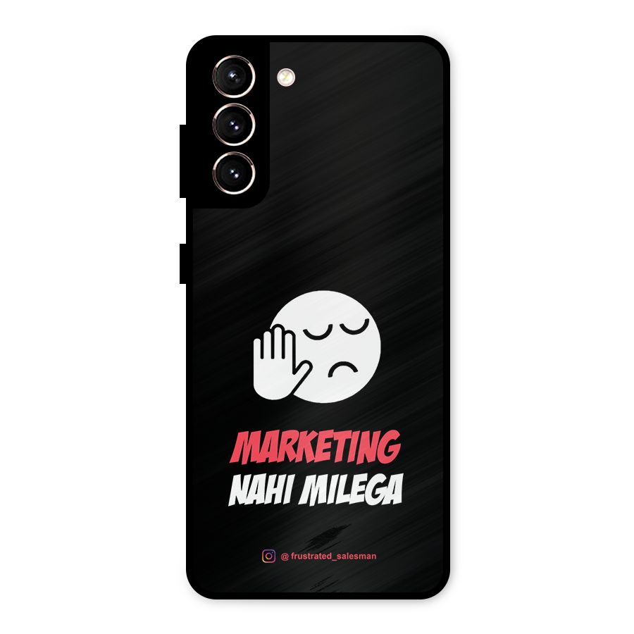 Marketing Nahi Milega Black Metal Back Case for Galaxy S21 5G