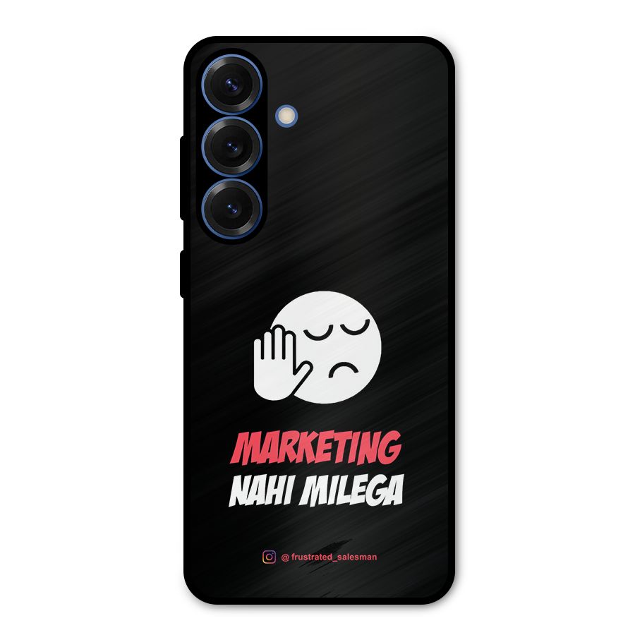 Marketing Nahi Milega Black Metal Back Case for Galaxy S25