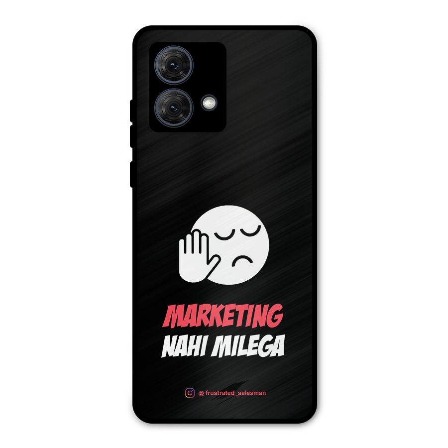 Marketing Nahi Milega Black Metal Back Case for Moto G84