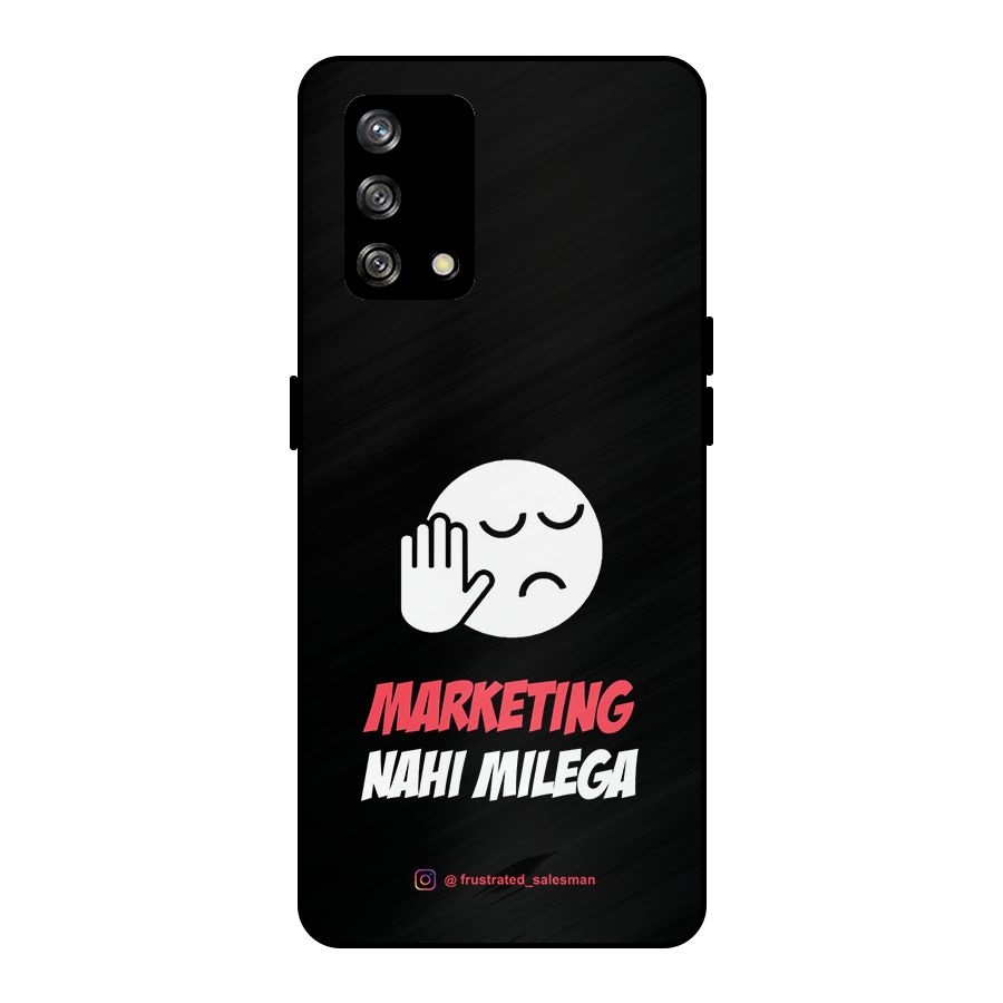 Marketing Nahi Milega Black Metal Back Case for Oppo F19