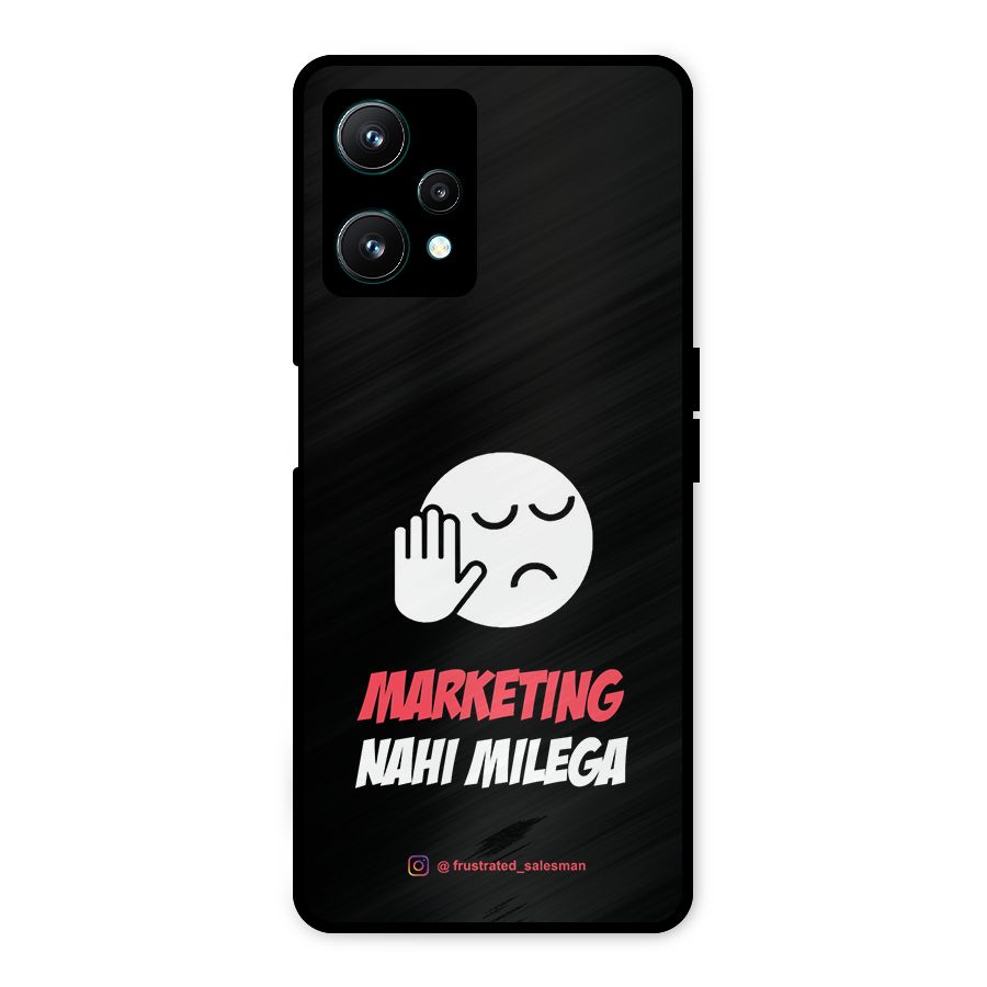 Marketing Nahi Milega Black Metal Back Case for Realme 9 Pro 5G