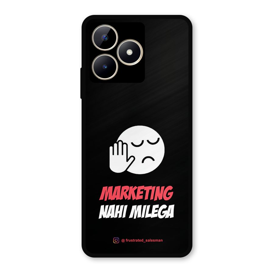 Marketing Nahi Milega Black Metal Back Case for Realme C53