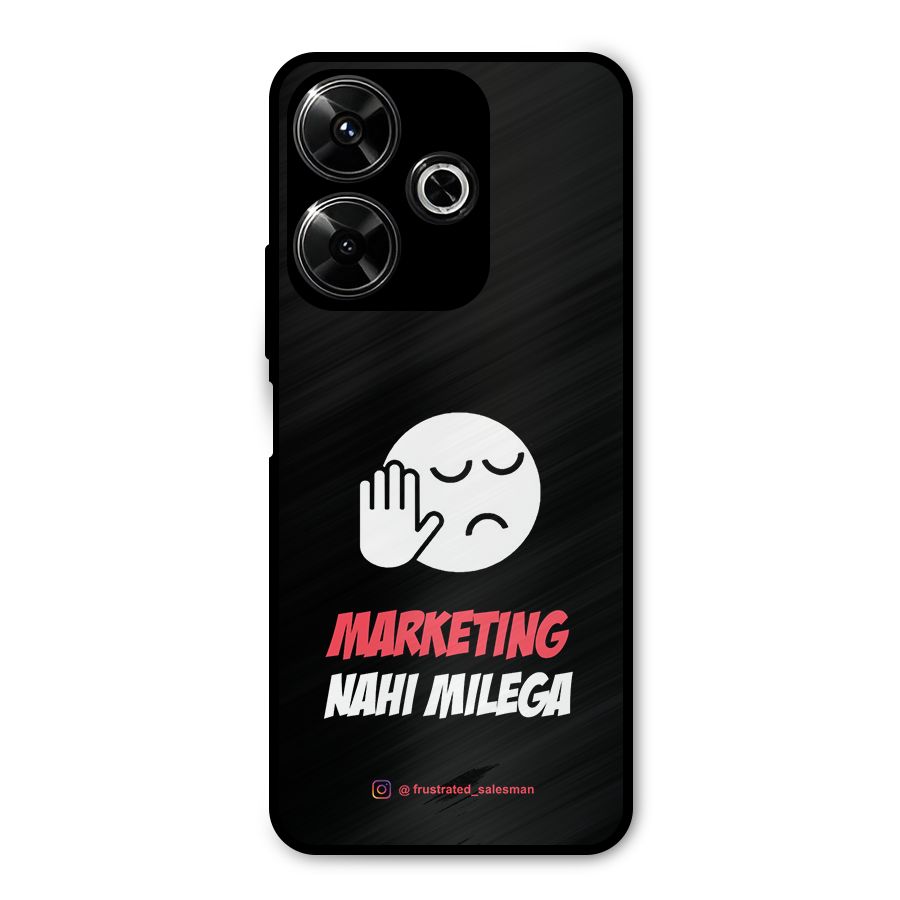Marketing Nahi Milega Black Metal Back Case for Redmi 13 5G