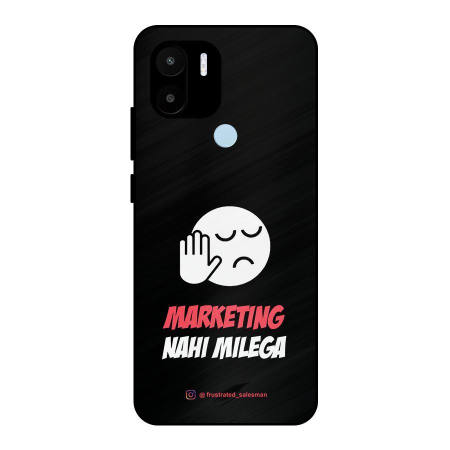 Marketing Nahi Milega Black Metal Back Case for Redmi A2+