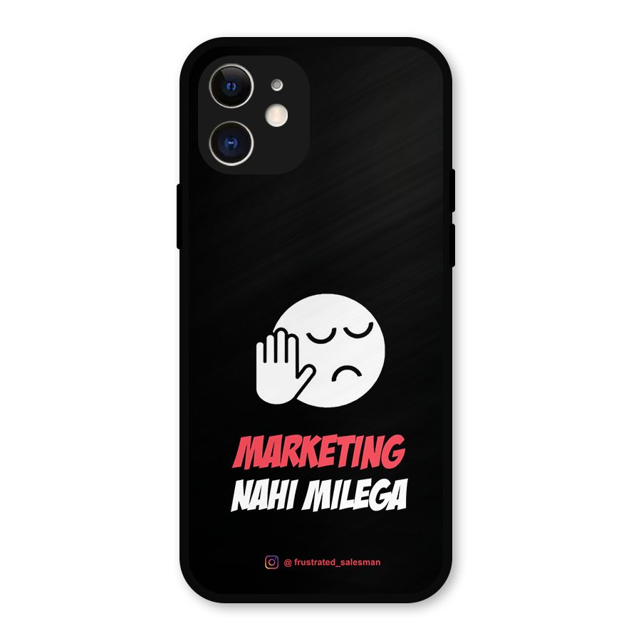 Marketing Nahi Milega Black Metal Back Case for iPhone 12