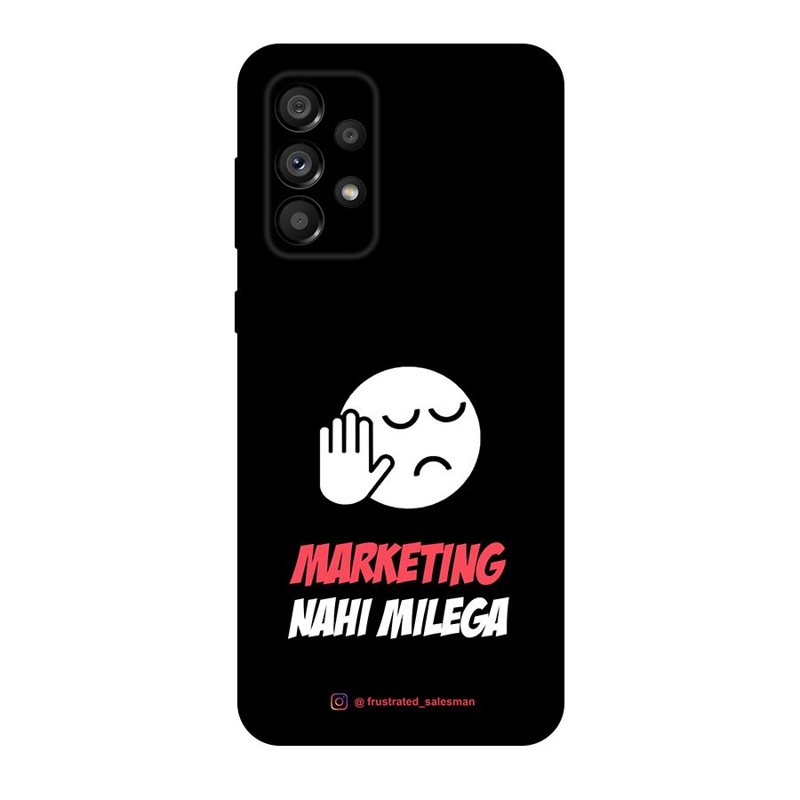 Marketing Nahi Milega Black Original Polycarbonate Back Case for Galaxy A73 5G