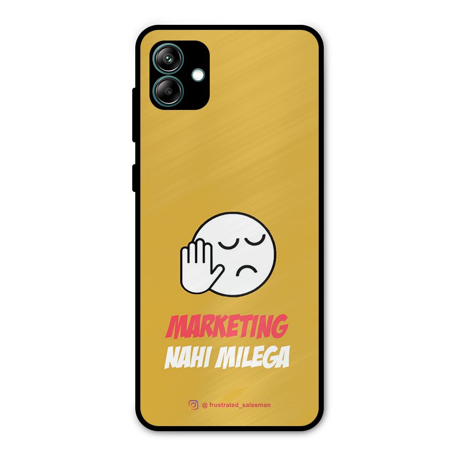 Marketing Nahi Milega Mustard Yellow Metal Back Case for Galaxy A04