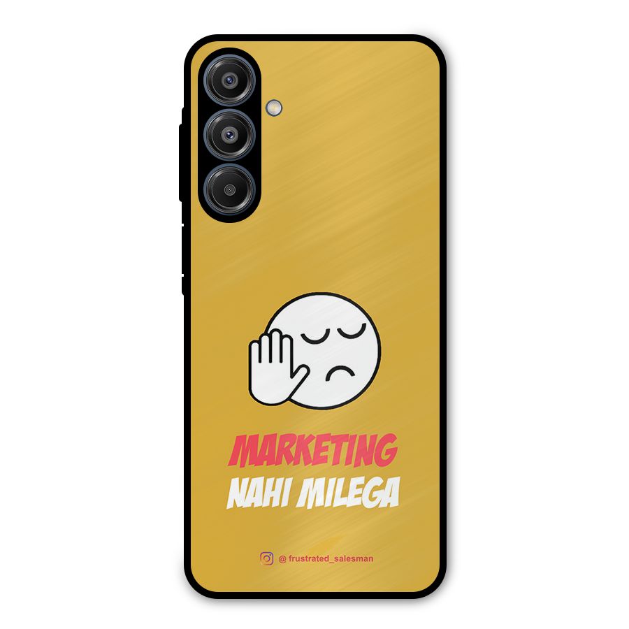 Marketing Nahi Milega Mustard Yellow Metal Back Case for Galaxy A16 5G